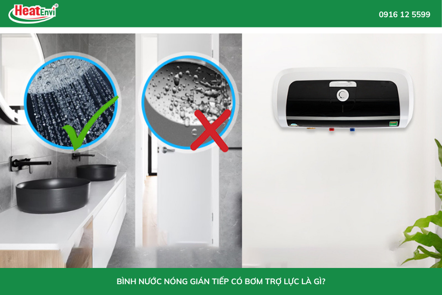Bình nước nóng gián tiếp có bơm trợ lực: Có nên đầu tư lâu dài?